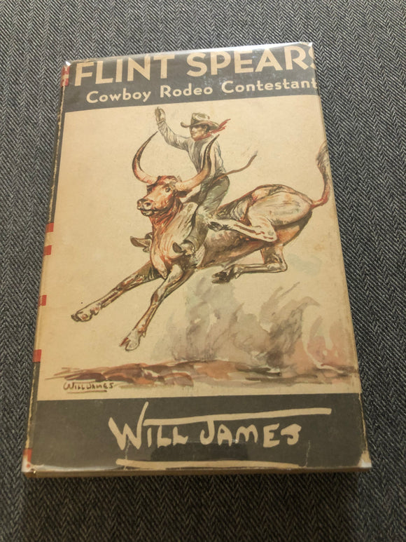Rare Book Flint Spears Cowboy Rodeo Contestant, Will James World Publishing Co. Cleveland New York. Art & Photography  -